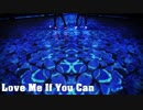 【MMD】Love Me If You Can　ハク　テト