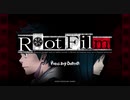 【Root Film】謎の解明に挑む実況プレイ５ part1