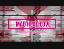 【MMDツイステ】MAD HEAD LOVE【エーデュース】