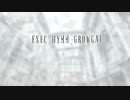 【創作ヒュムノス】EXEC_HYMME_GROWGAT/.(歌なし)