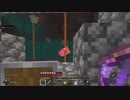 ぼんくら達のぐだぐだMinecraft season２　その２　前編