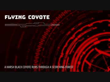 【オリジナル曲】Flying Coyote