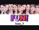fromis_9 ”Fun!” カナルビ