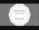 Nostalgic Circus (demo) /グアニル酸
