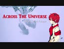 【VOCALOID4 Fukase】Across The Universe / The Beatles【Cover】