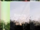 Blowing