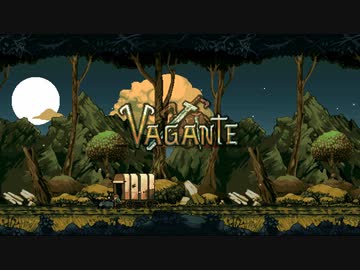 [Vagante] ハードモード・真エンドクリア（ノーセーブ・妖精全員救助・店主不殺）[プレイ動画]（動画投稿テスト用）