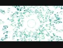 【初音ミク】歯車と種【MV】