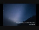 Another You, In The Parallel Universe/初音ミク