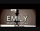 【Mr.紳士】霊を煽ってはいけません【Emily Wants to Play】