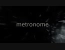 Metronome 歌ってみた / 三上七里「初投稿」