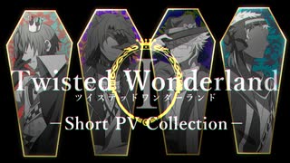 【手描きツイステ】Short PV Collection【1章～4章】