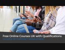 Free Online Courses UK with Qualifications