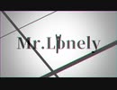 【髠戸瑠】Mr.Lonely 歌ってみた