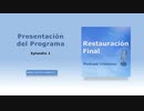 Presentación programa Restauración Final