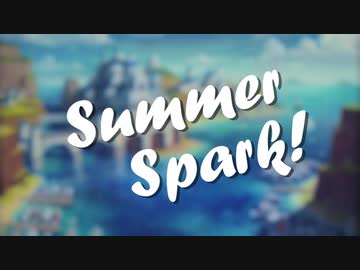 Medley: Summer Spark!