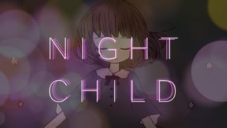 NIGHT CHILD／初音ミク