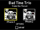 [Undertale(bad time trio)]bad time trio Phase1,2