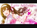 【シャニマスMAD】Love Addiction