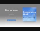 Dios es amor - entenderlo cambiará tu vida (n°4)
