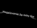 megalovaniaのアレンジ