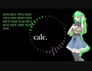 【オリジナルMV】calc.、を歌ってみた/葉山理蘭