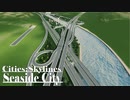 Cities Skylines | | SEASIDE CITY | | ep 11