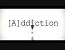 【MMD】[A]ddiction【そばかす式】