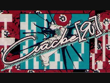 【ニコカラ】 Cracke[Я] (Off Vocal)