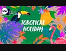Tropical Holiday