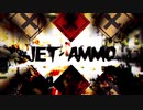 【意識埒内・洞夜神否】Jet Ammo【UTAUカバー】
