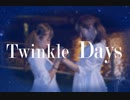 【ぱんゆん】Twinkle Days【踊ってみた】