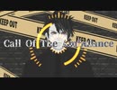 【MMD刀剣乱舞】Call Of The Ambulance【陸奥守吉行】
