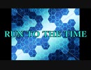 RUN TO THE TIME【作曲】