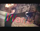 【MMD刀剣乱舞】Warrior【カメラ配布あり】