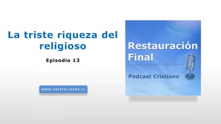 La triste riqueza del religioso (n°13)