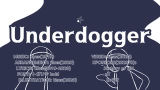 Underdogger／thus feat.初音ミク【オリジナル曲のつもり】