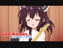 きりたんに「God Knows...」歌ってほしい