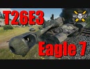 【WoT：T26E3 Eagle 7】ゆっくり実況でおくる戦車戦Part778 byアラモンド