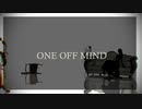 【MMDコナン】ONE OFF MIND