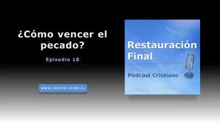 ¿Cómo vencer el pecado? (n° 18)