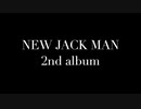 NEW JACK MAN　second album"LOST SEASONS" trailer