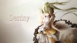 Destiny / 初音ミク