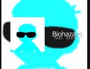 Biohazard feat. syamu