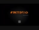 【Factorio】紫のまったり工場作り_Part1