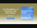 Los Recabitas, la Filadelfia del Apocalipsis (n° 19)