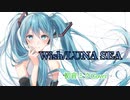 【初音ミク】Wish/LUNA SEA【Cover】