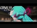 DIVE!!! 8.31Remix feat.初音ミク【original song】