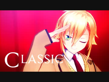 【にじさんじMMD】Classic【卯月コウ】