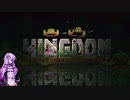 【Kingdom:TwoCrowns】 ゆかりさんは建国したい!! 01話